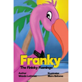 Franky the Finicky Flamingo