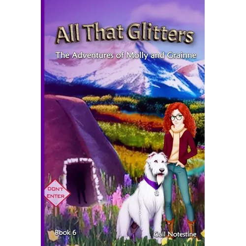 All That Glitters: A Molly and Grainne Story (Book 6)