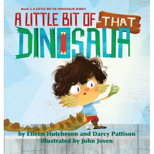 A Little Bit of That Dinosaur