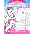 Traceable Letters for Preschool Unicorn ABC Book: A Unicorn Tracing Workbook for Kids Ages 3 - 5