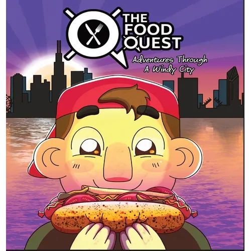 The Food Quest Adventures Through A Windy City