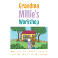 Grandma Millie's Workshop
