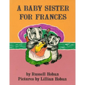A Baby Sister for Frances