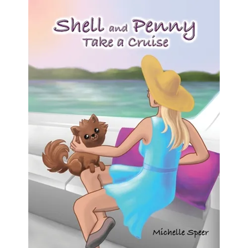 Shell and Penny Take a Cruise