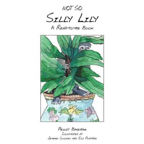 Not so Silly Lily: A Read-To-Me Book