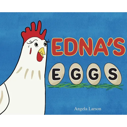 Edna's Eggs