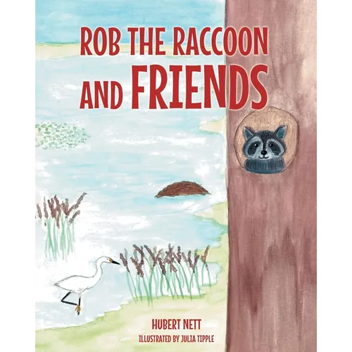 Rob Raccoon and Friends
