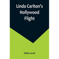 Linda Carlton's Hollywood Flight