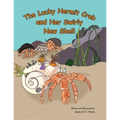 The Lucky Hermit Crab and Her Swirly New Shell