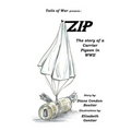 Zip: The Story of a Carrier Pigeon in WWII