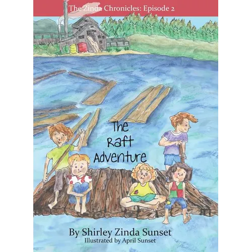 The Raft Adventure: The Zinda Chronicles: Episode 2