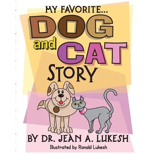My Favorite Dog and Cat Story