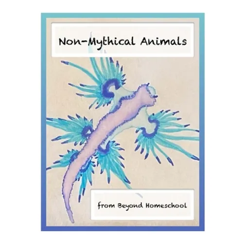 Non-Mythical Animals