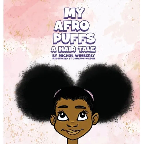 My Afro Puffs: A hair Tale