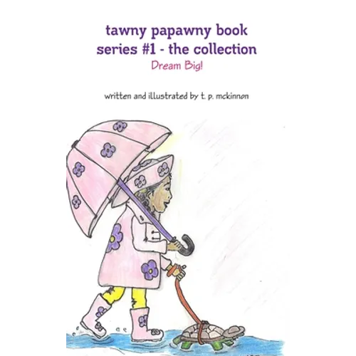 Tawny Papawny Book Series #1 - The Collection - Dream Big!