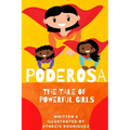 Poderosa: A Tale of Powerful Girls