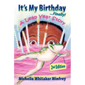 It's My Birthday Finally! A Leap Year Story 2nd Edition