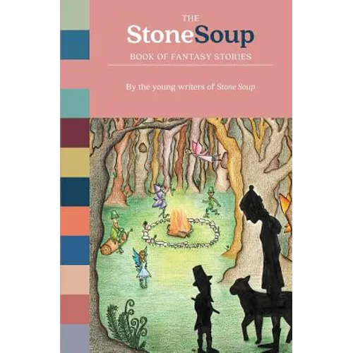 The Stone Soup Book of Fantasy Stories