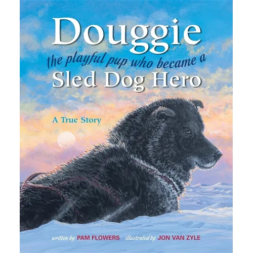 Douggie: The Playful Pup Who Became a Sled Dog Hero