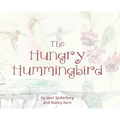 The Hungry Hummingbird
