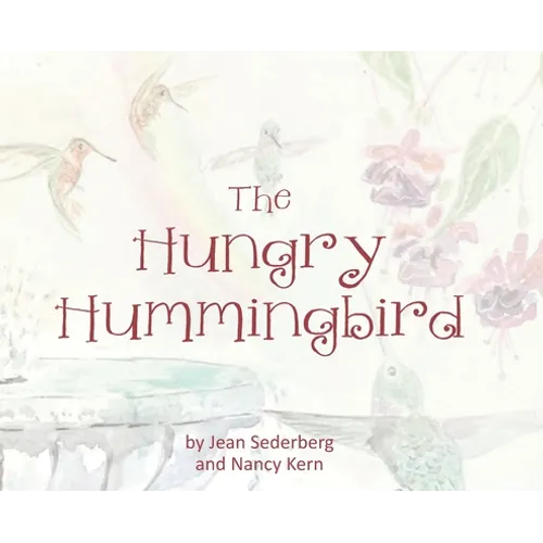 The Hungry Hummingbird