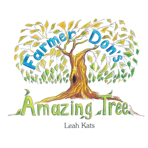 Farmer Don's Amazing Tree