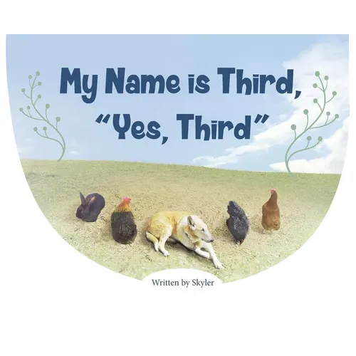 My Name is Third, "Yes, Third"