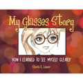 My Glasses Story: How I Learned to See Myself Clearly