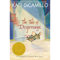 The Tale of Despereaux: Being the Story of a Mouse, a Princess, Some Soup, and a Spool of Thread (a Middle-Grade Classic about Courage, Friendship, an