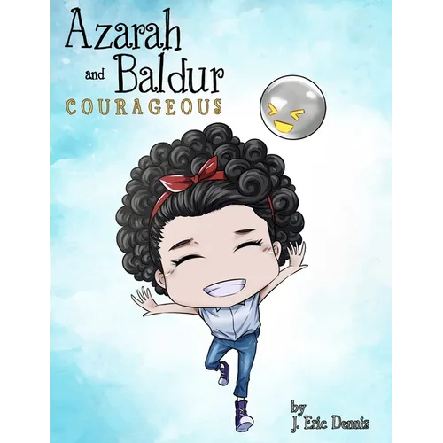 Azarah and Baldur: Courageous