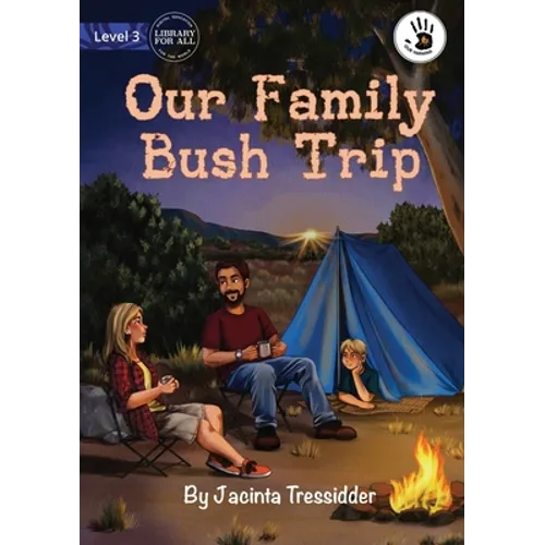 Our Family Bush Trip - Our Yarning