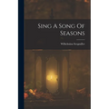 Sing A Song Of Seasons