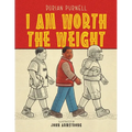 I Am Worth The Weight