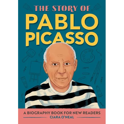 The Story of Pablo Picasso: An Inspiring Biography for Young Readers