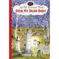 Over My Dead Body