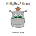 Holly Has A Hiccup
