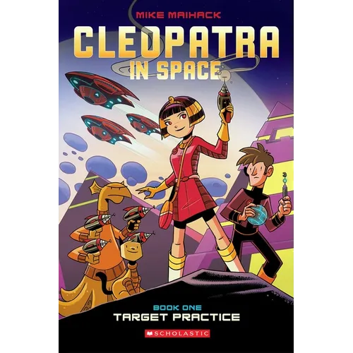Target Practice: A Graphic Novel (Cleopatra in Space #1): Volume 1