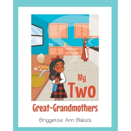 My Two Great-Grandmothers