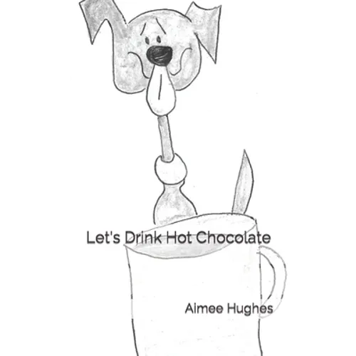 Let's Drink Hot Chocolate