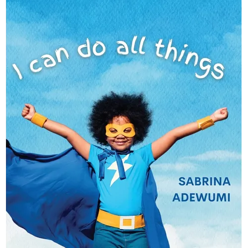 I Can Do All Things