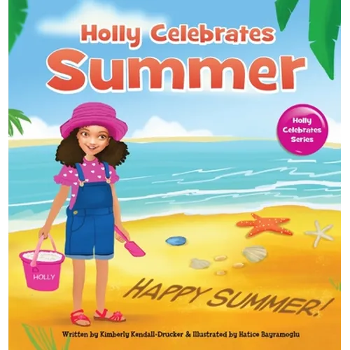 Holly Celebrates Summer