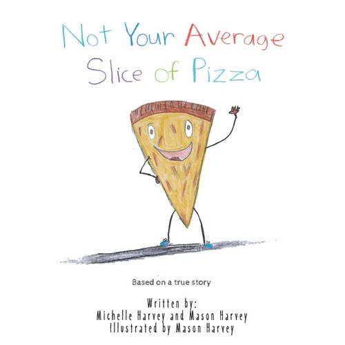 Not Your Average Slice of Pizza
