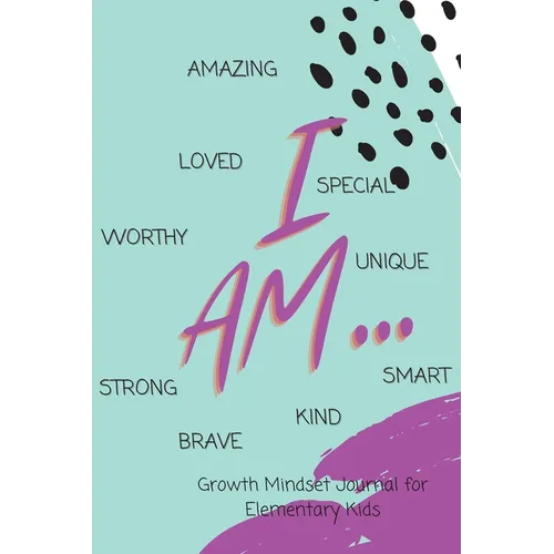 I AM... Growth Mindset Guided Journal for Elementary Kids