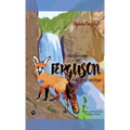 Adventures of Ferguson, the Little Red Fox: Firehole Canyon