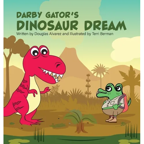Darby Gator's Dinosaur Dream