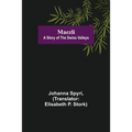 Maezli: A Story of the Swiss Valleys