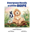 Everyone Needs a Little Hope
