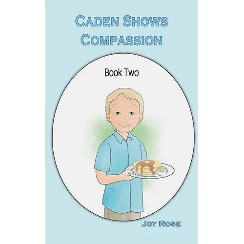 Caden Shows Compassion