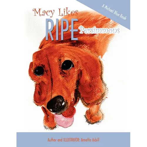 Macy Likes RIPE Persimmons