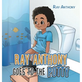 Ray Anthony Goes to the Potty